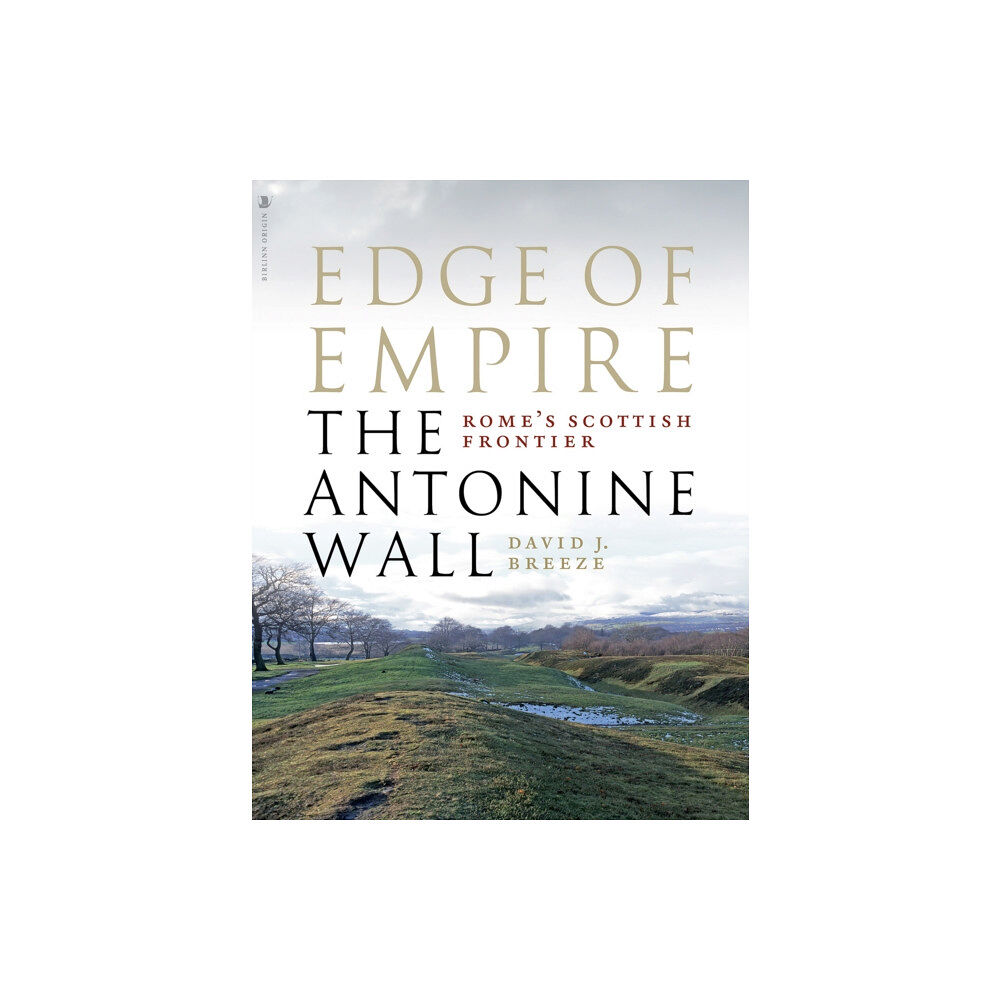 Birlinn General Edge of Empire, Rome's Scottish Frontier (häftad, eng)