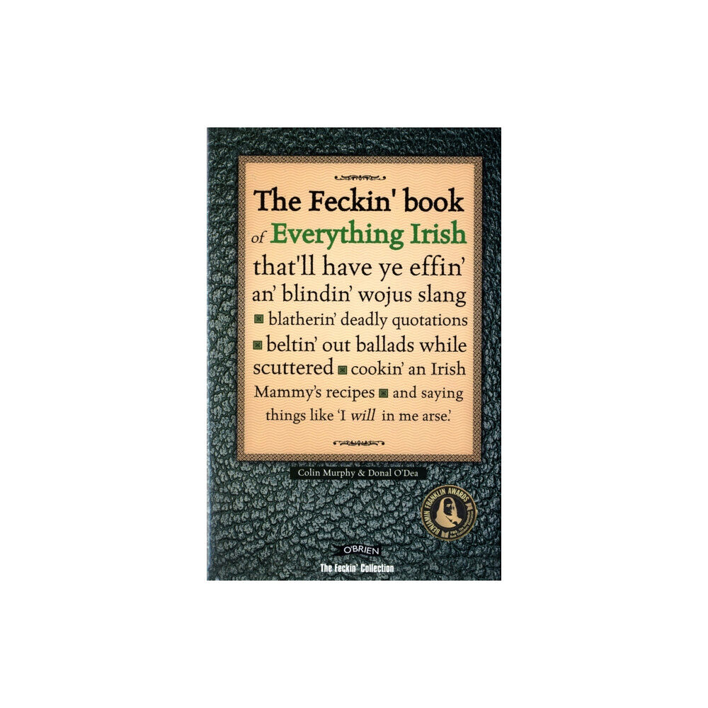 O'Brien Press Ltd The Feckin' Book of Everything Irish (inbunden, eng)