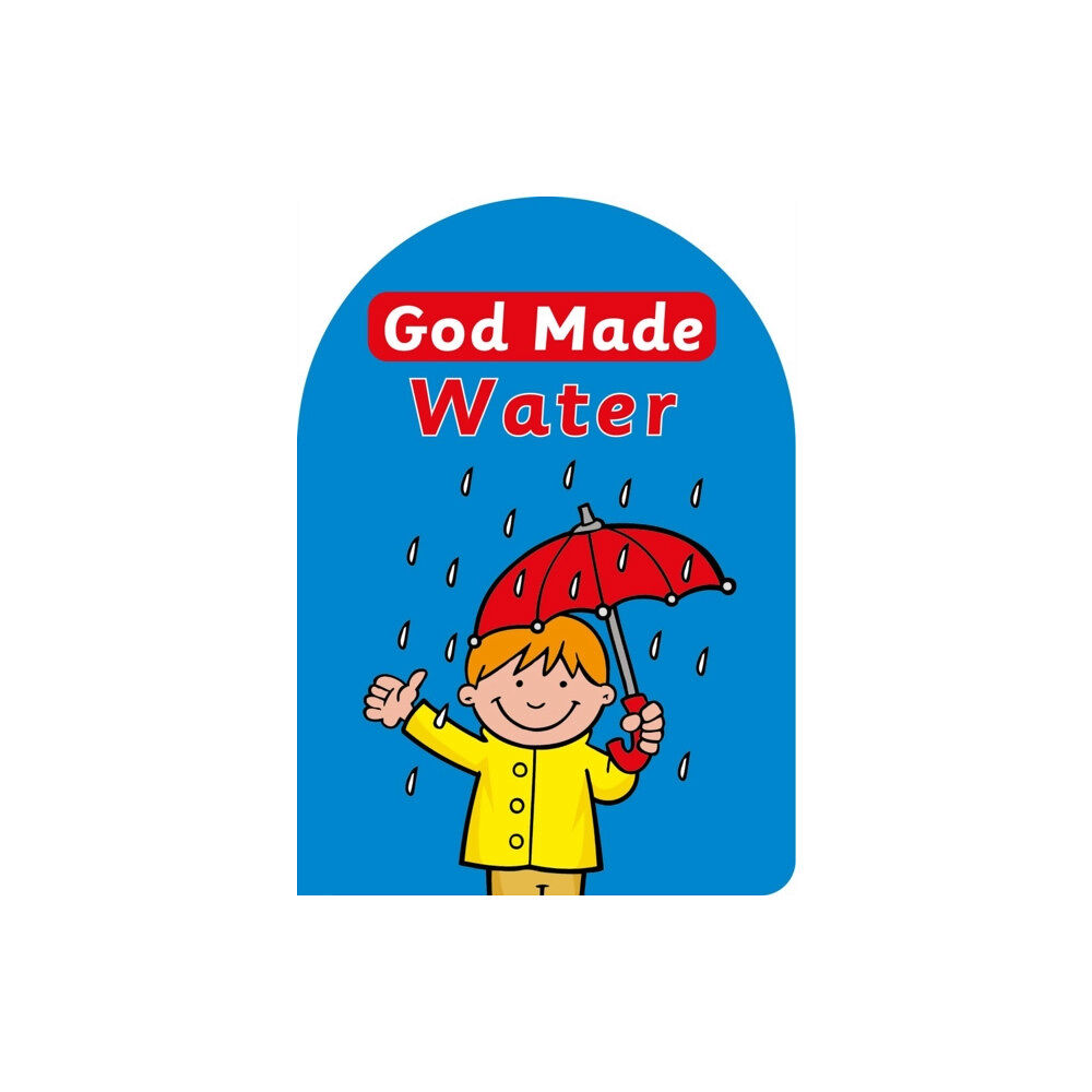 Christian Focus Publications Ltd God Made Water (bok, board book, eng)