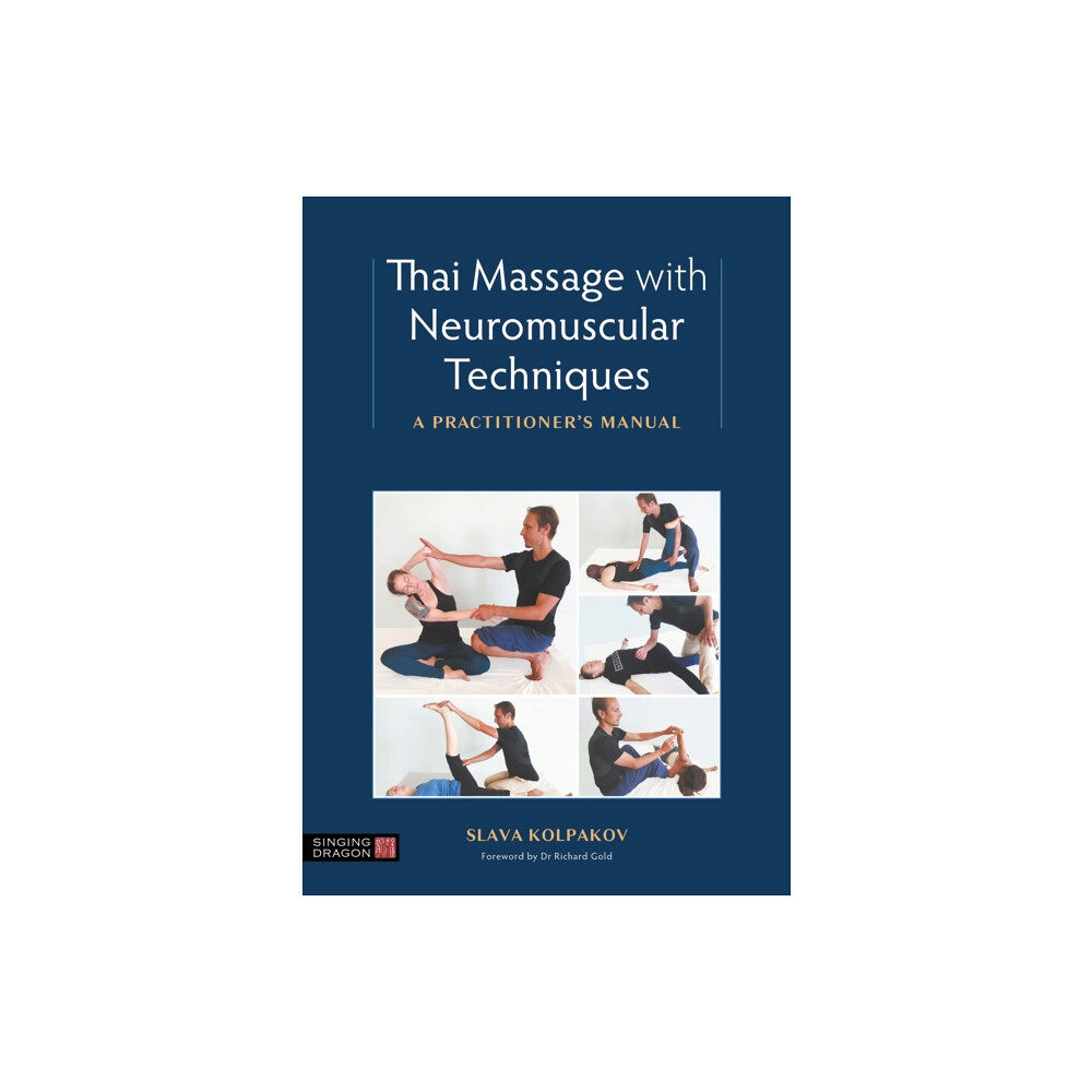 Jessica kingsley publishers Thai Massage with Neuromuscular Techniques (häftad, eng)