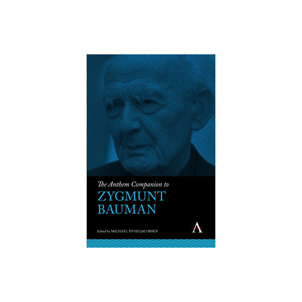 Anthem press The Anthem Companion to Zygmunt Bauman (inbunden, eng)