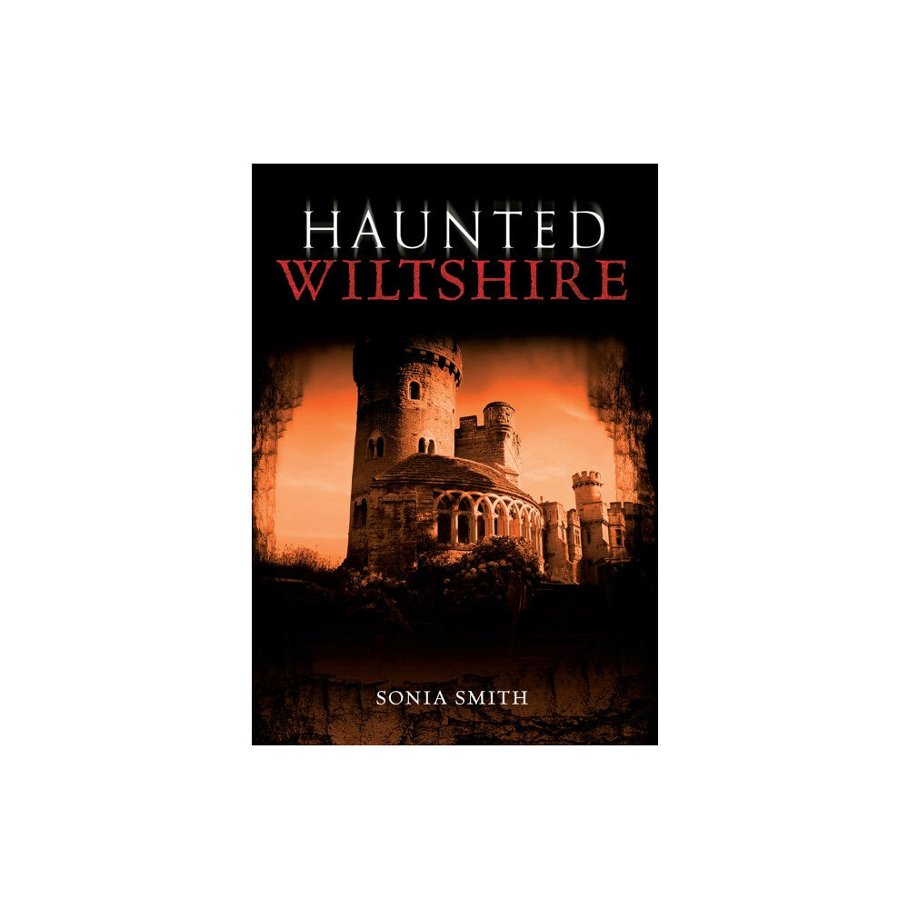 Amberley Publishing Haunted Wiltshire (häftad, eng)