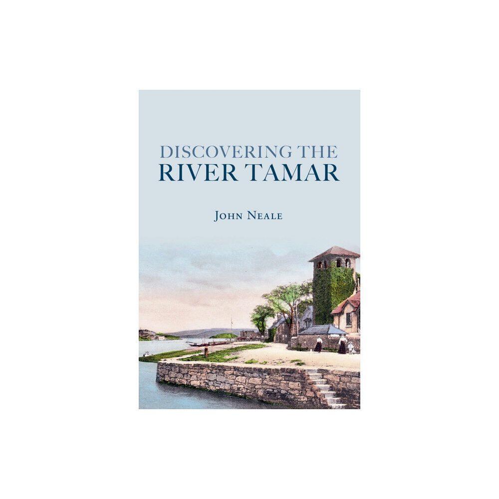 Amberley Publishing Discovering the River Tamar (häftad, eng)