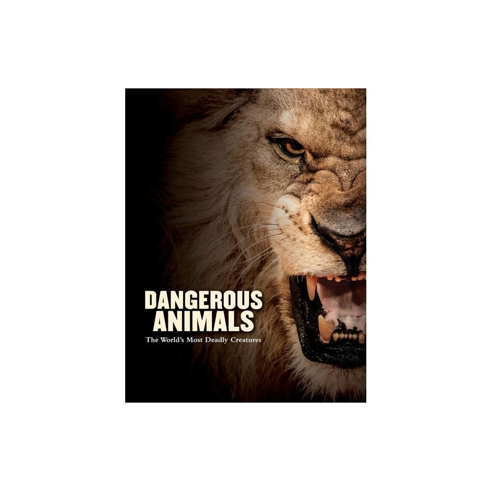 Amber Books Ltd Dangerous Animals (inbunden, eng)