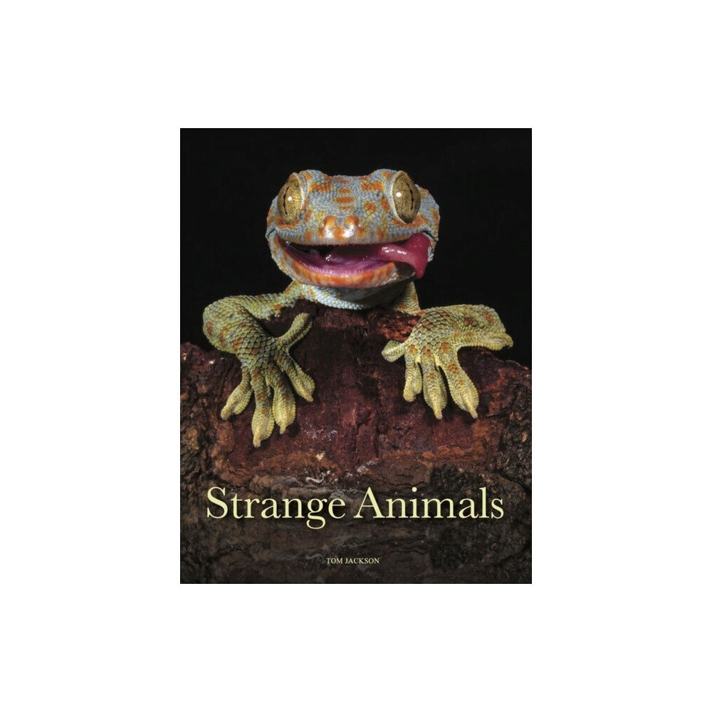 Amber Books Ltd Strange Animals (inbunden, eng)