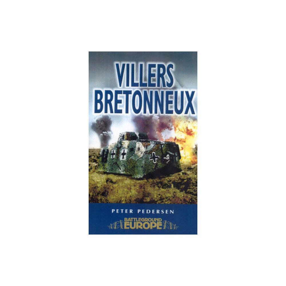 Pen & Sword Books Ltd Villers Bretonneux: Somme Battleground Europe WWI (häftad, eng)