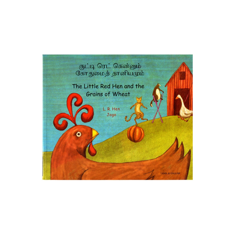 Mantra Lingua Little Red Hen and the Grains of Wheat in Tamil and English (häftad, eng)