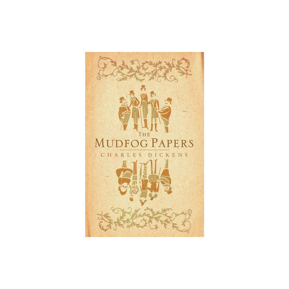 Alma Books Ltd The Mudfog Papers (häftad, eng)