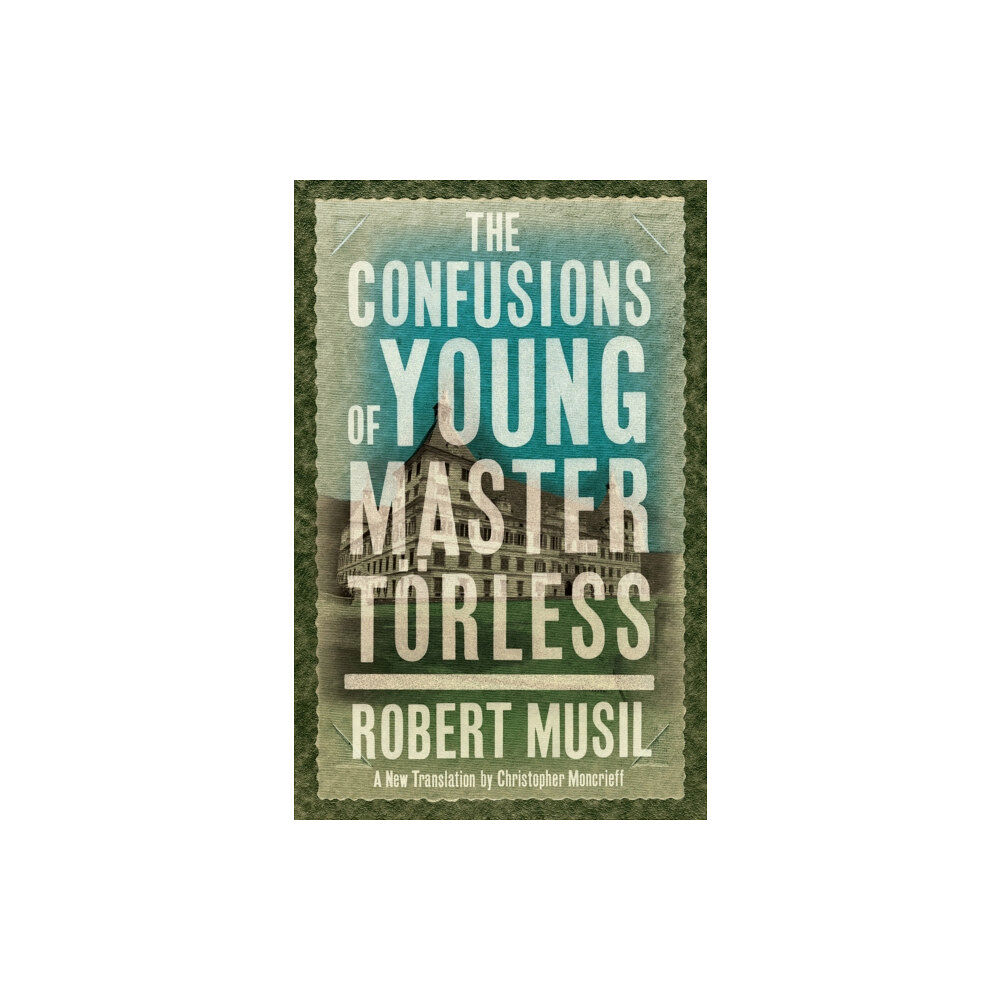 Alma Books Ltd The Confusions of Young Master Torless (häftad, eng)