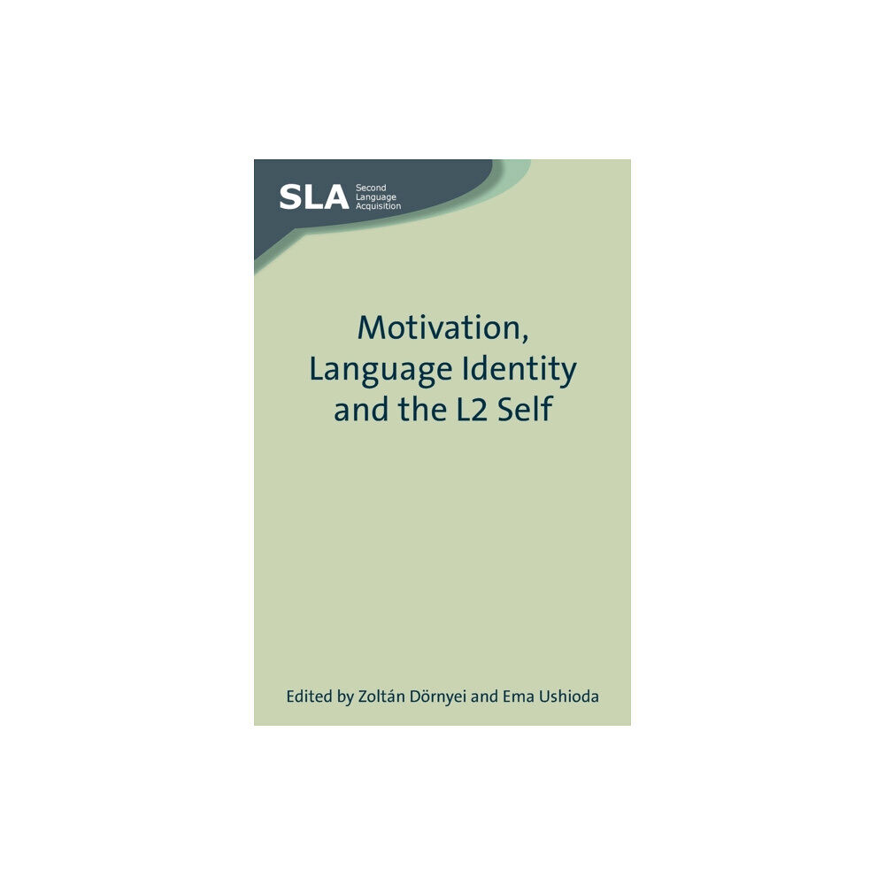 Channel View Publications Ltd Motivation, Language Identity and the L2 Self (häftad, eng)