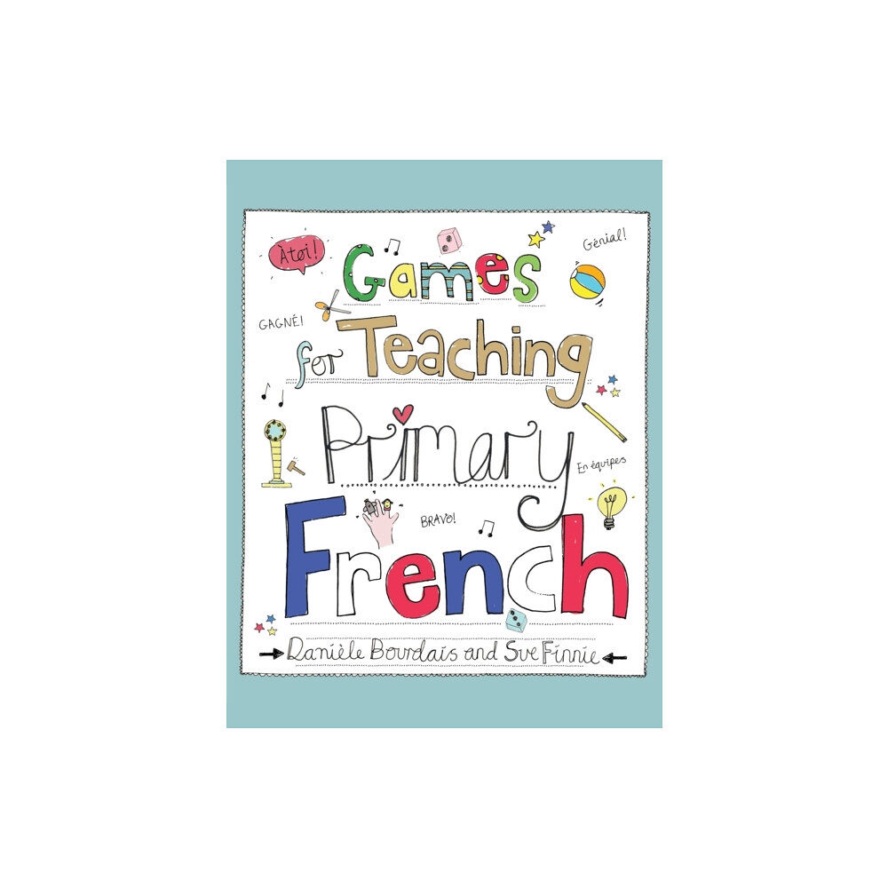 Crown House Publishing Games for Teaching Primary French (häftad, eng)