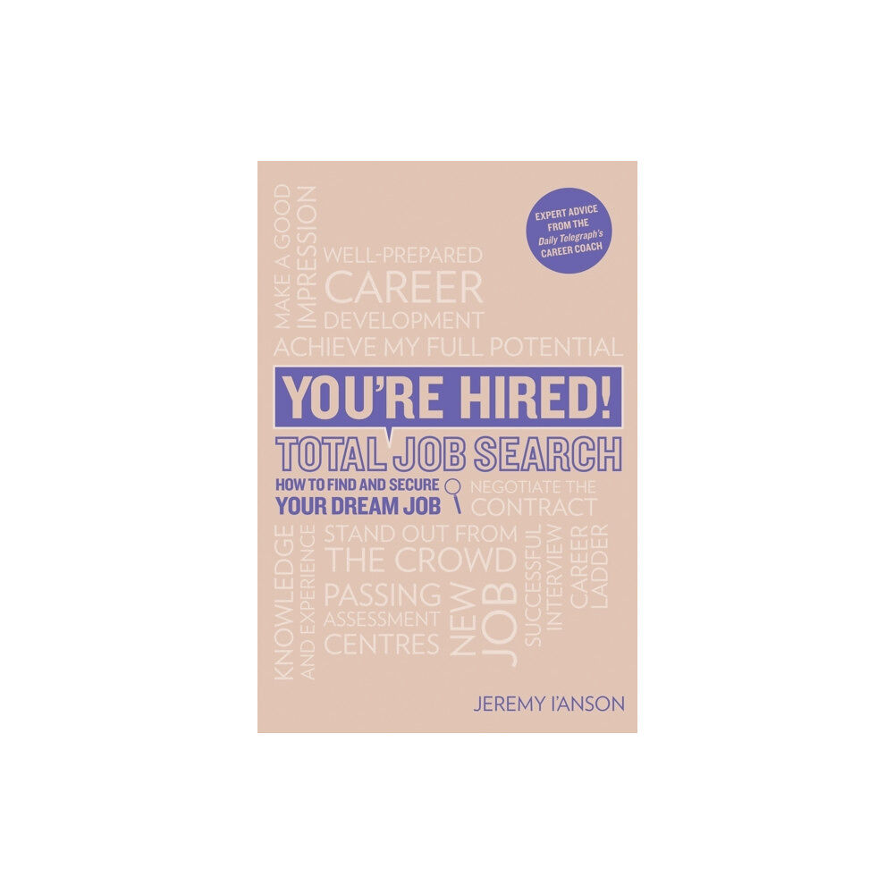 Trotman Indigo Publishing Limited You're Hired! Total Job Search (second edition) (häftad, eng)