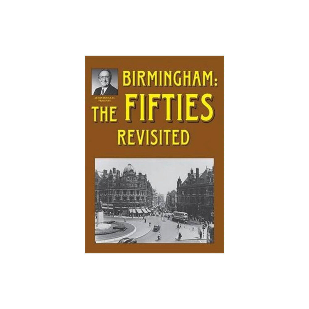 Brewin Books Birmingham: The Fifties Revisited (häftad, eng)