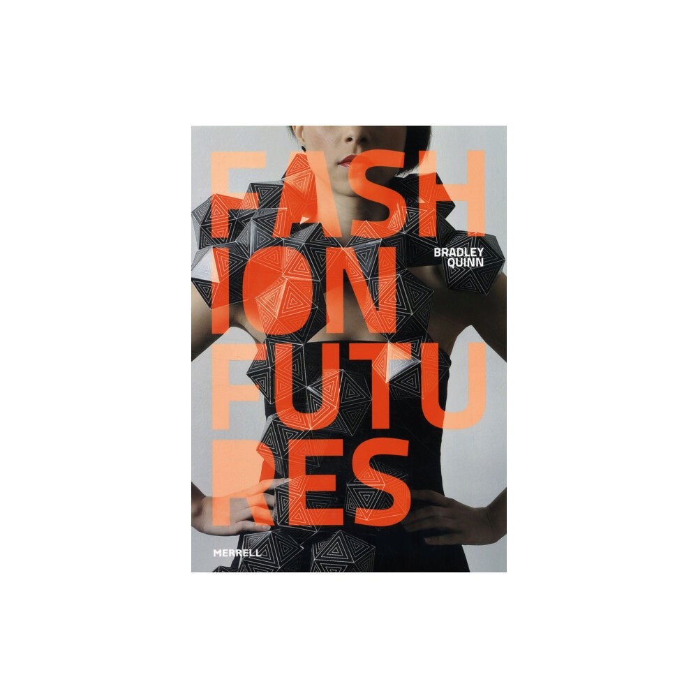 Merrell Publishers Ltd Fashion Futures (inbunden, eng)