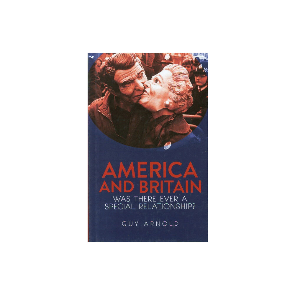 C hurst & co publishers ltd America and Britain (inbunden, eng)