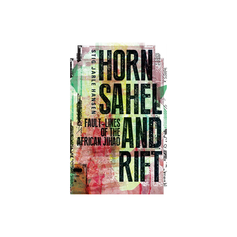 C hurst & co publishers ltd Horn, Sahel and Rift (inbunden, eng)