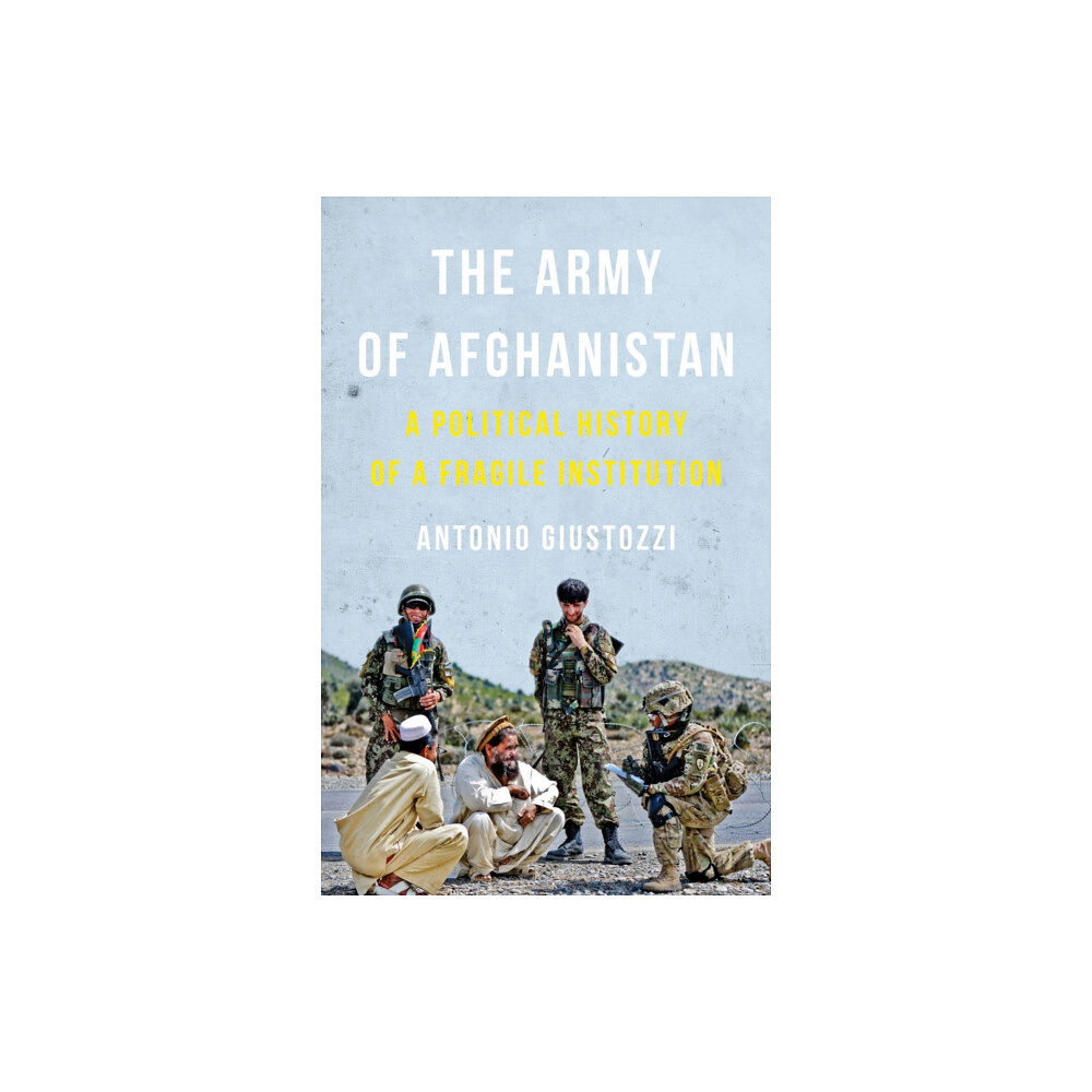 C hurst & co publishers ltd The Army of Afghanistan (inbunden, eng)