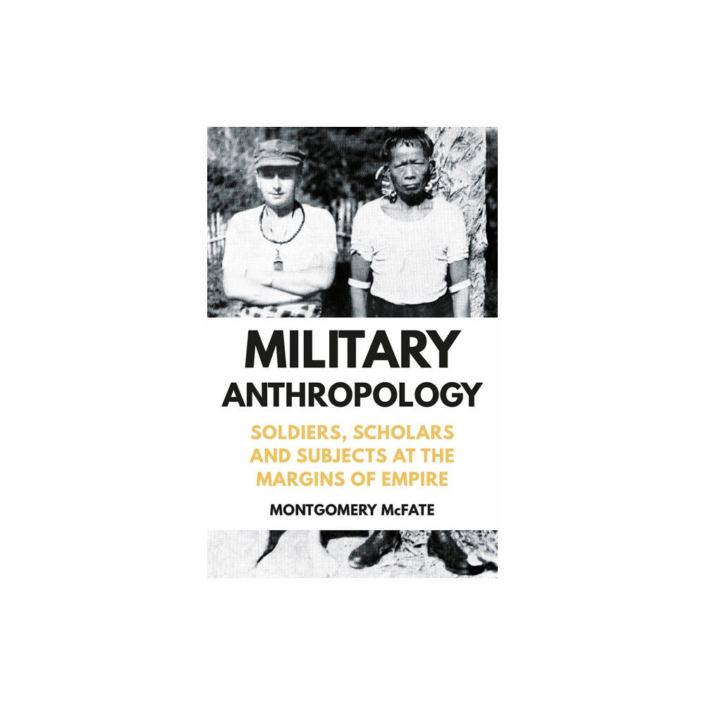 C hurst & co publishers ltd Military Anthropology (inbunden, eng)