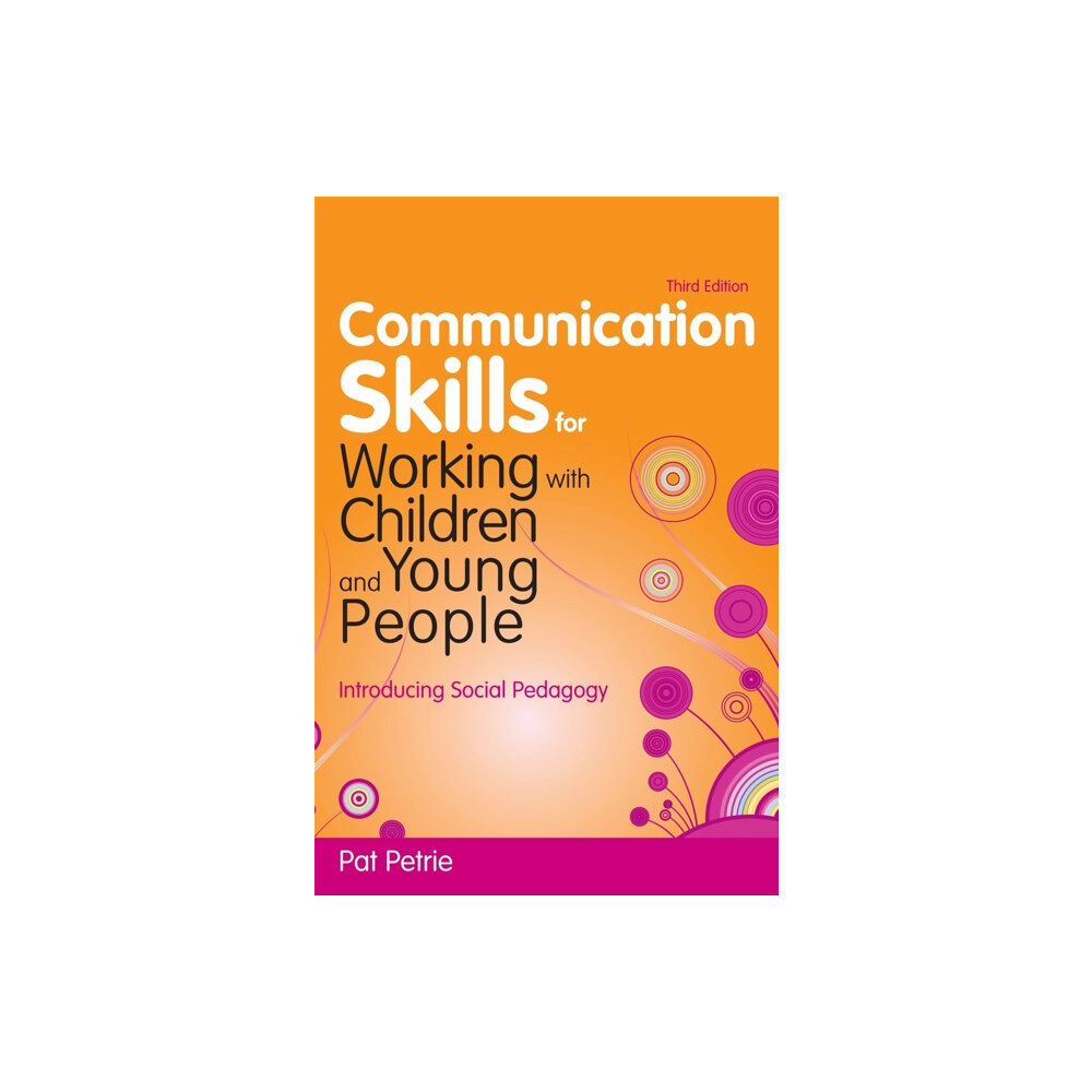 Jessica kingsley publishers Communication Skills for Working with Children and Young People (häftad, eng)