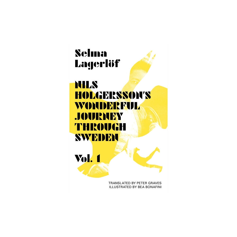 Norvik Press Nils Holgersson's Wonderful Journey Through Sweden: Volume 1 (häftad, eng)