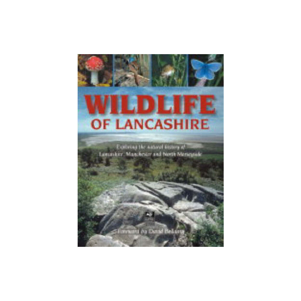 Carnegie Publishing Ltd Wildlife of Lancashire (inbunden, eng)