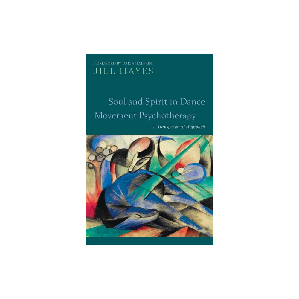 Jessica kingsley publishers Soul and Spirit in Dance Movement Psychotherapy (häftad, eng)