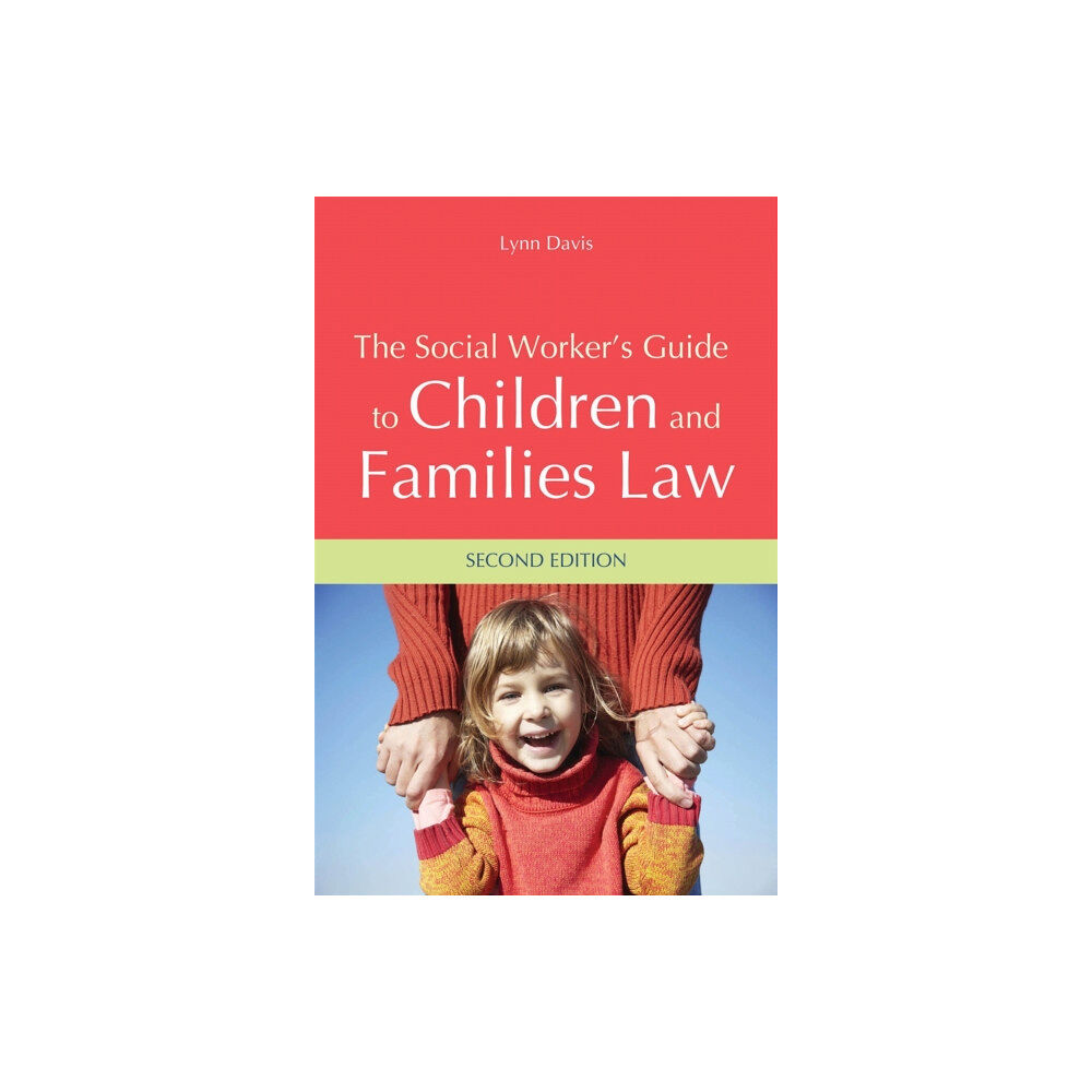 Jessica kingsley publishers The Social Worker's Guide to Children and Families Law (häftad, eng)