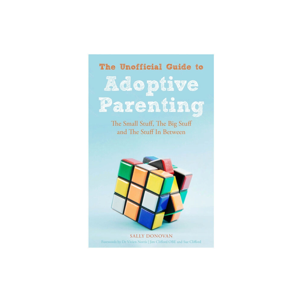 Jessica kingsley publishers The Unofficial Guide to Adoptive Parenting (häftad, eng)