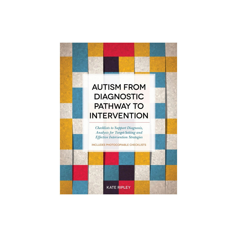 Jessica kingsley publishers Autism from Diagnostic Pathway to Intervention (häftad, eng)