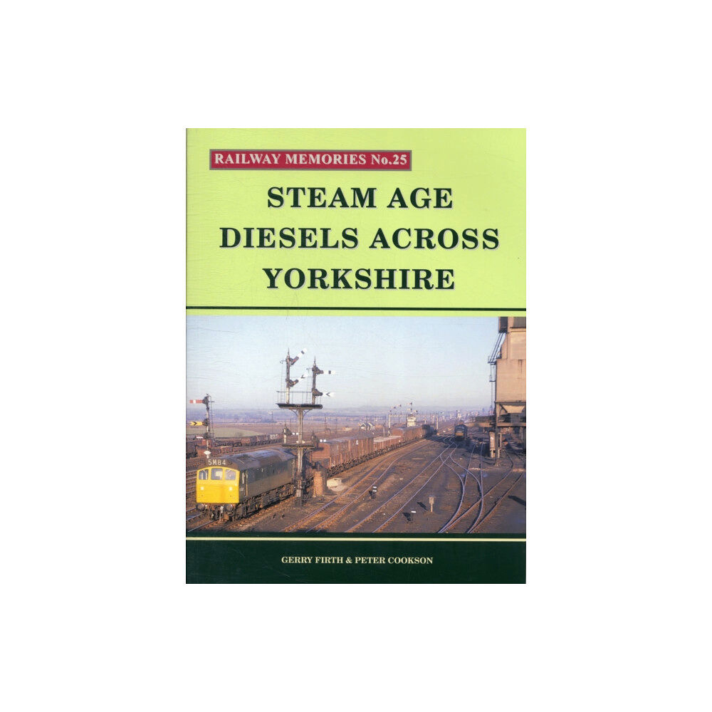 Bellcode Books Steam Age Diesels Across Yorkshire (häftad, eng)