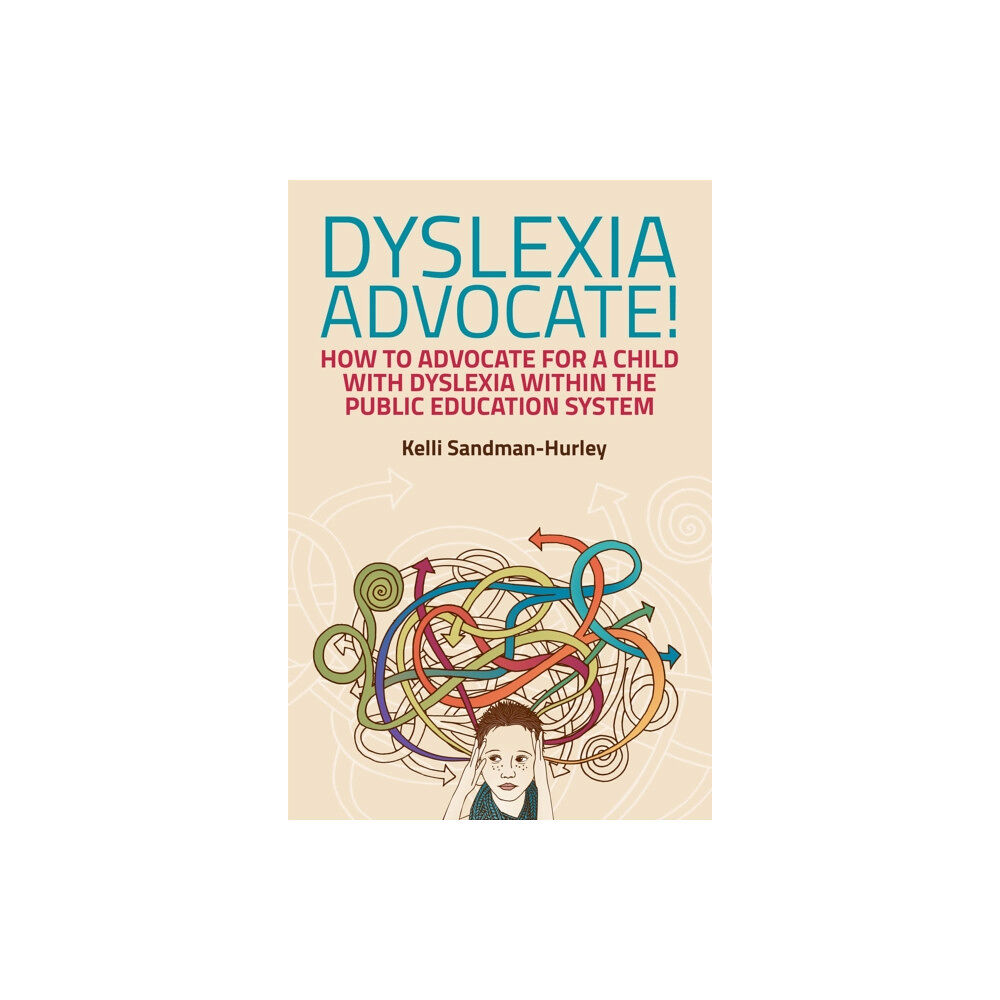 Jessica kingsley publishers Dyslexia Advocate! (häftad, eng)