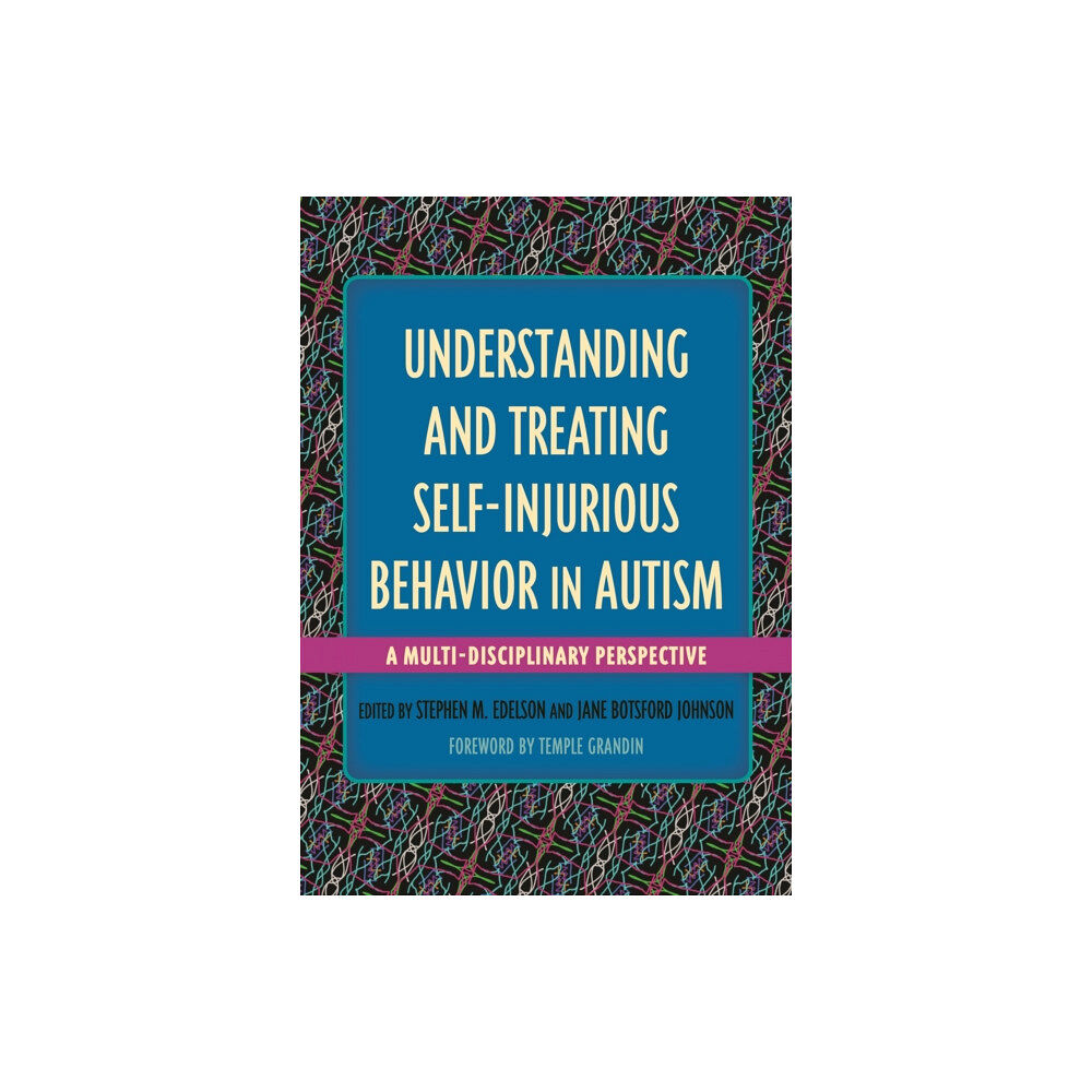 Jessica kingsley publishers Understanding and Treating Self-Injurious Behavior in Autism (häftad, eng)