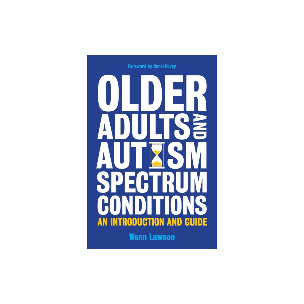 Jessica kingsley publishers Older Adults and Autism Spectrum Conditions (häftad, eng)