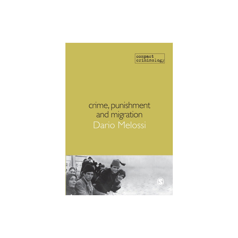 Sage Publications Ltd Crime, Punishment and Migration (häftad, eng)