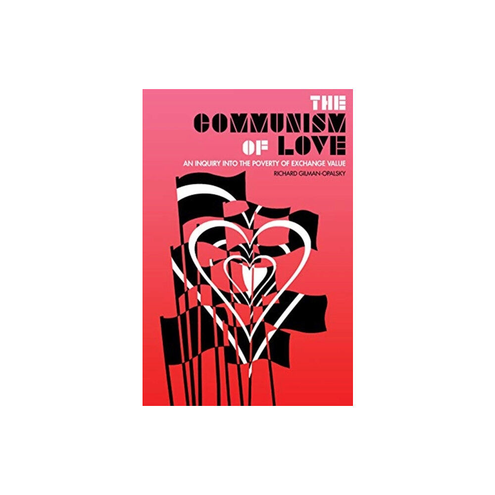 AK Press The Communism of Love (häftad, eng)