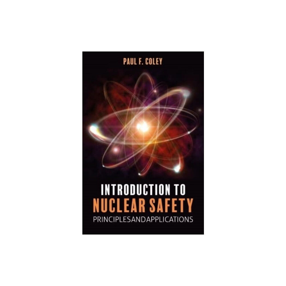 Whittles Publishing Introduction to Nuclear Safety (inbunden, eng)