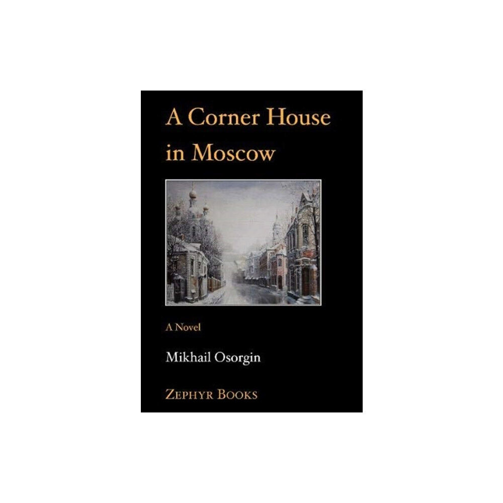Ashgrove Publishing Ltd A Corner House in Moscow (häftad, eng)