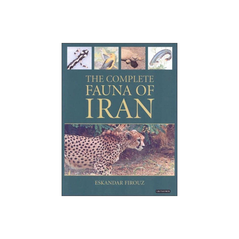 Bloomsbury Publishing PLC The Complete Fauna of Iran (inbunden, eng)