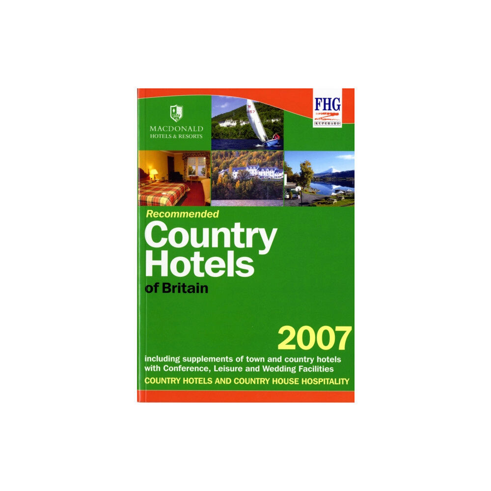 Farm Holiday Guides Publications (FHG) Recommended Country Hotels of Britain (häftad, eng)