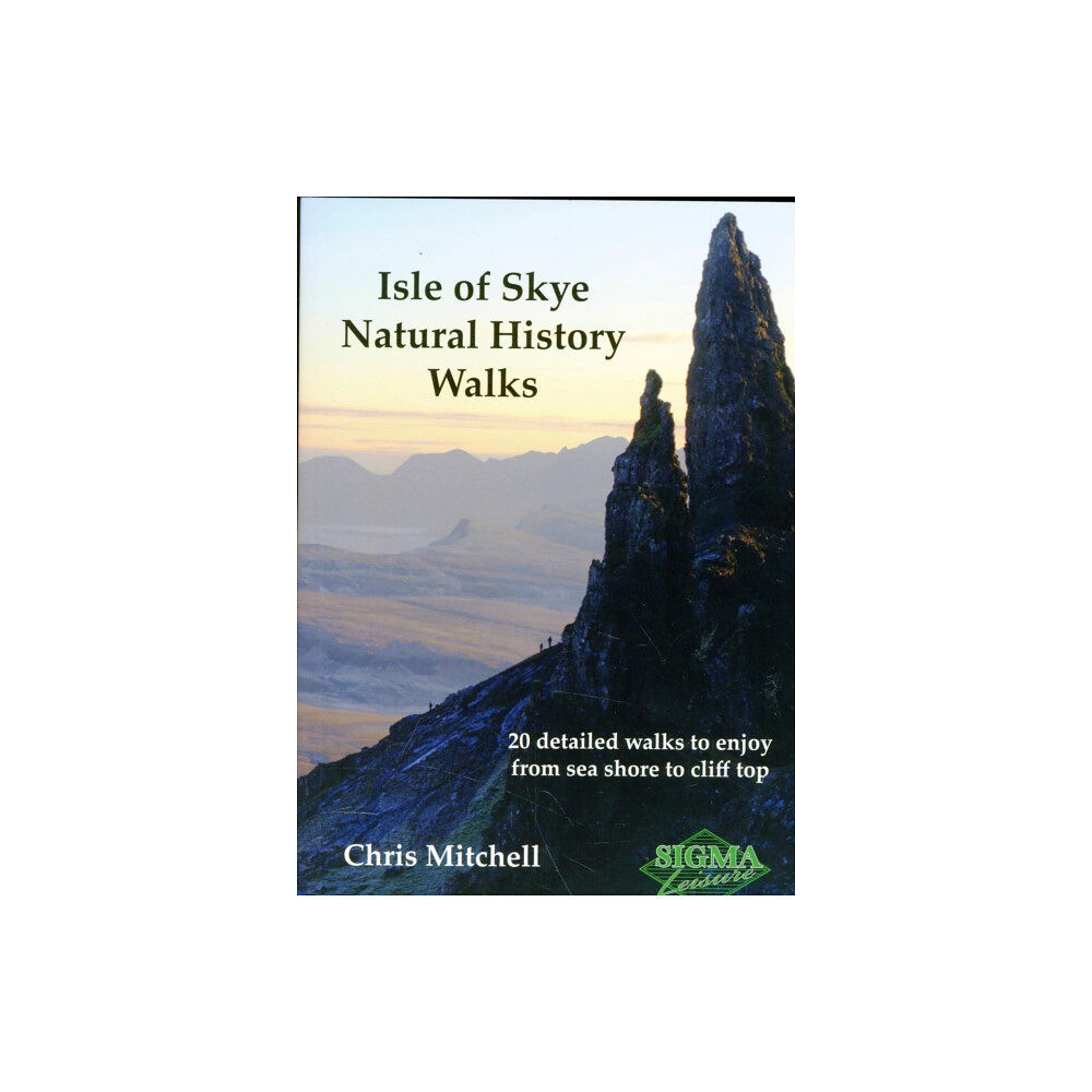 Sigma Press Isle of Skye Natural History Walks (häftad, eng)