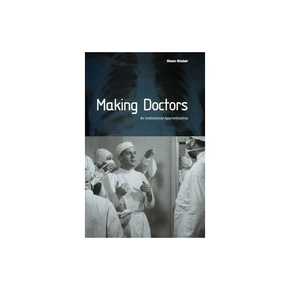 Taylor & francis ltd Making Doctors (häftad, eng)