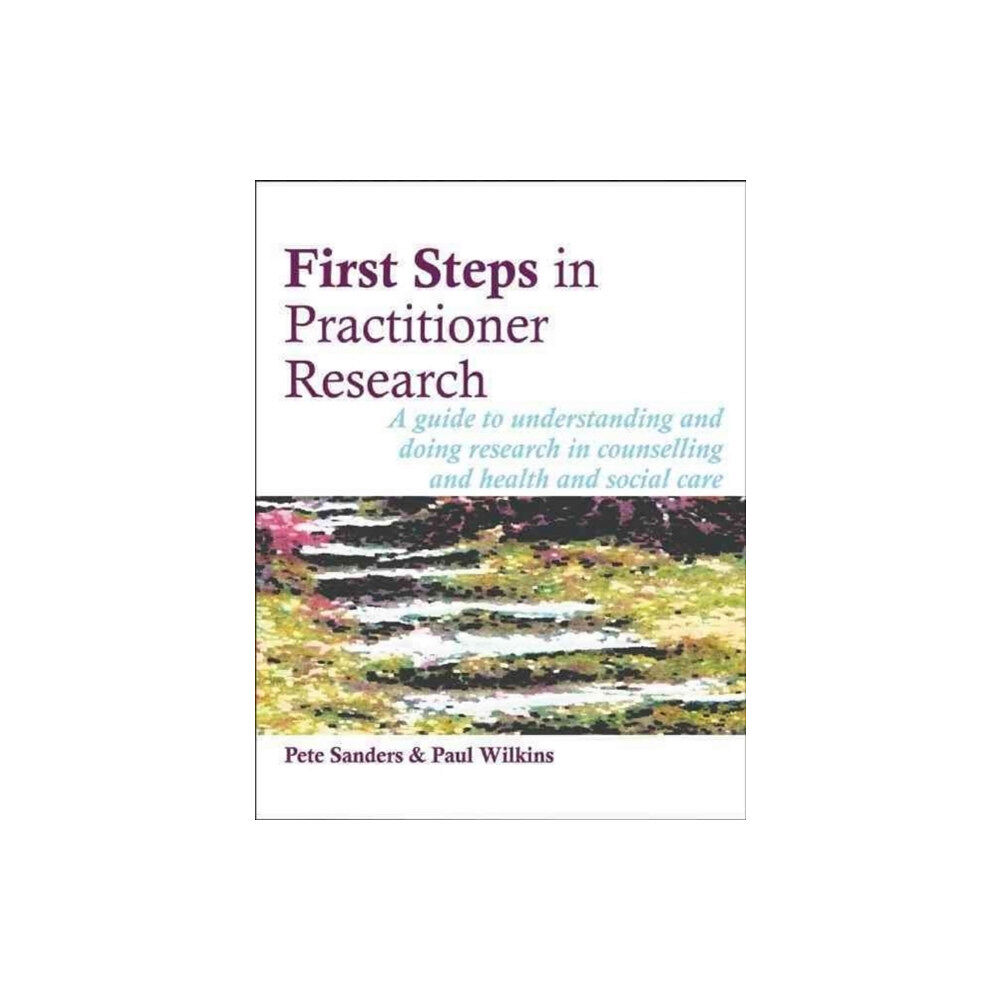 PCCS Books First Steps in Practitioner Research (häftad, eng)