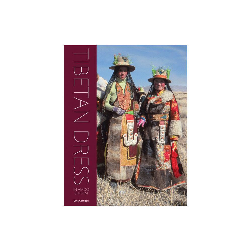 Hali Publications Ltd Tibetan Dress in Amdo & Kham (inbunden, eng)