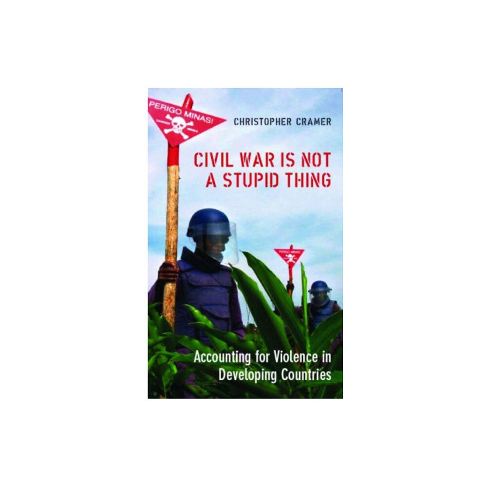 C hurst & co publishers ltd Civil War is Not a Stupid Thing (häftad, eng)