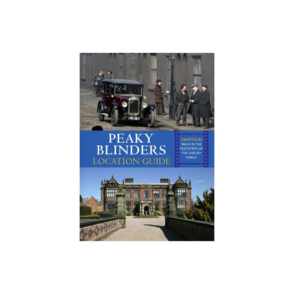 Batsford Ltd Peaky Blinders Location Guide (häftad, eng)