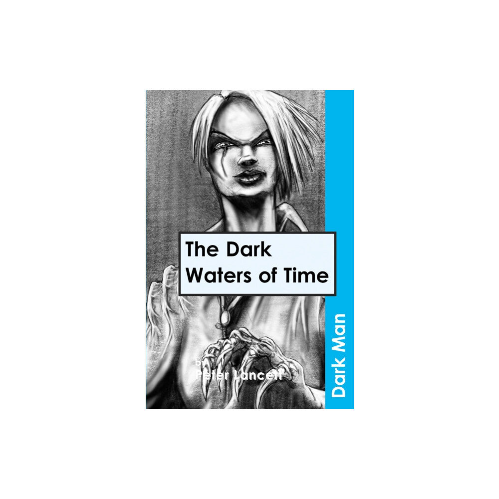 Ransom Publishing The Dark Waters of Time (häftad, eng)