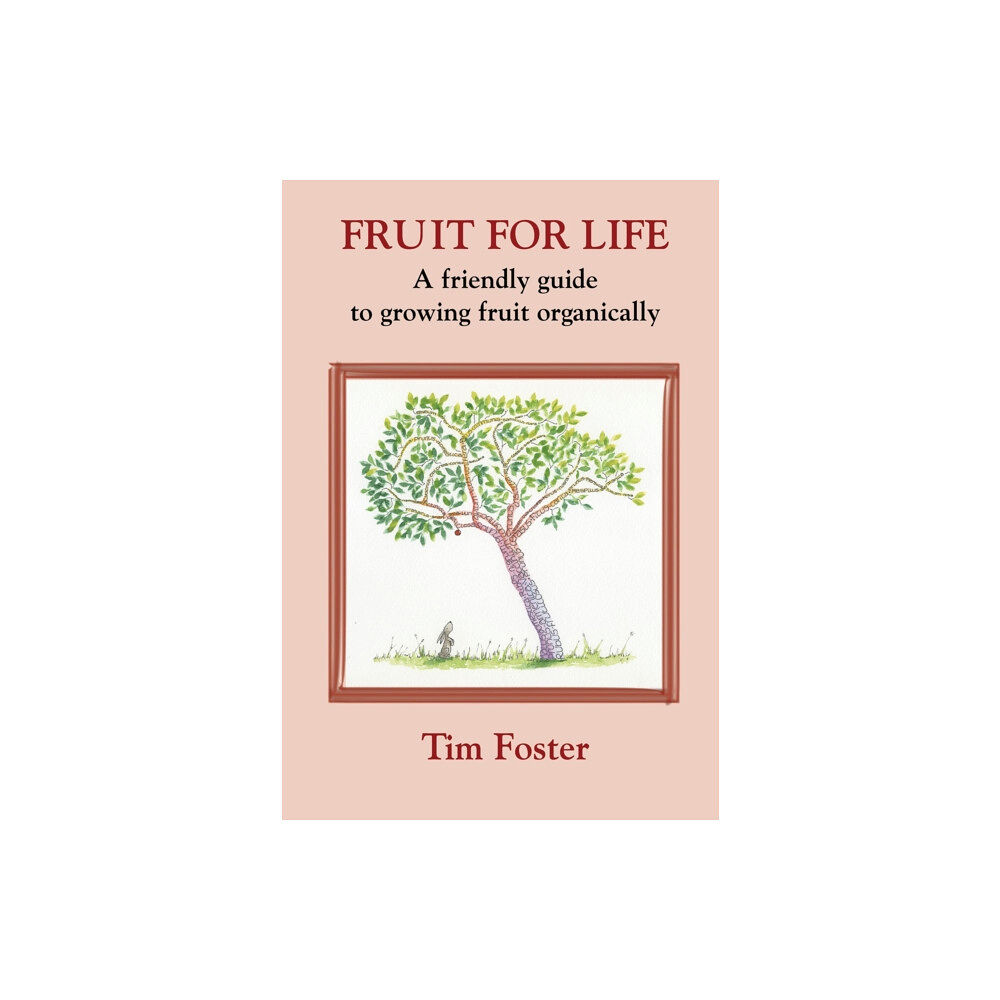 Eco-Logic Books / Worldly Goods FRUIT FOR LIFE (häftad, eng)