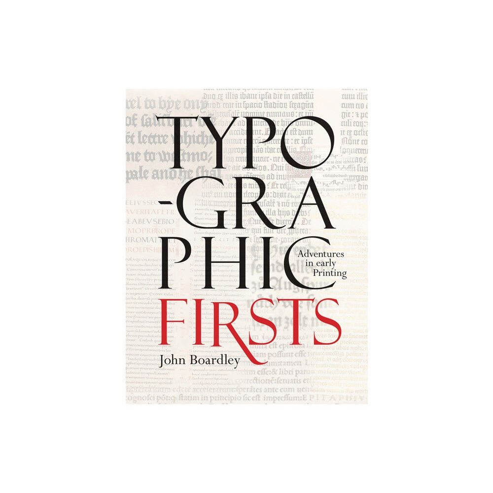 Bodleian Library Typographic Firsts (inbunden, eng)