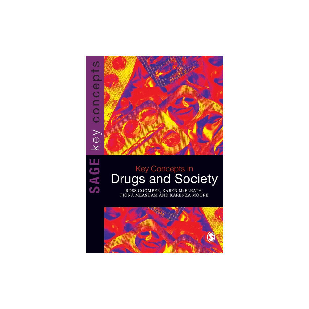 Sage Publications Ltd Key Concepts in Drugs and Society (häftad, eng)