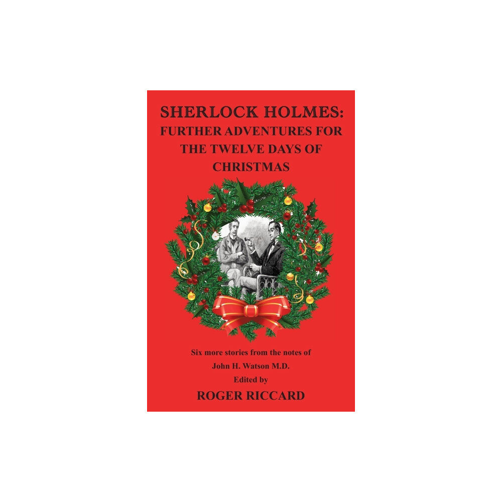 Baker Street Studios Sherlock Holmes: Further Adventures for the Twelve Days of Christmas (häftad, eng)